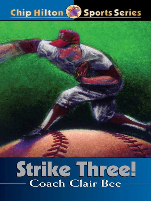Title details for Strike Three! by Clair Bee - Available